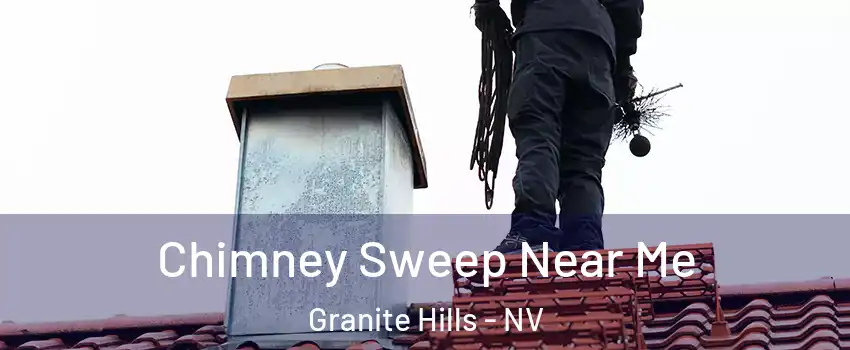 Chimney Sweep Near Me Granite Hills - NV