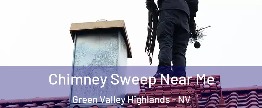 Chimney Sweep Near Me Green Valley Highlands - NV