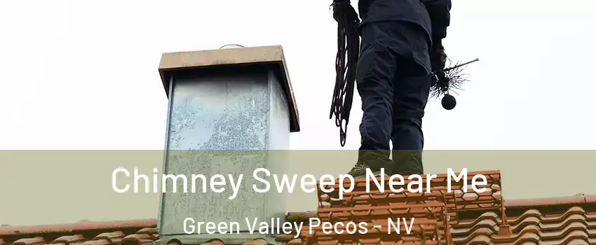 Chimney Sweep Near Me Green Valley Pecos - NV