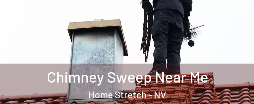 Chimney Sweep Near Me Home Stretch - NV