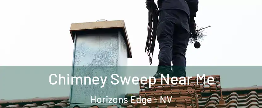 Chimney Sweep Near Me Horizons Edge - NV