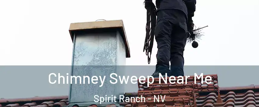 Chimney Sweep Near Me Spirit Ranch - NV