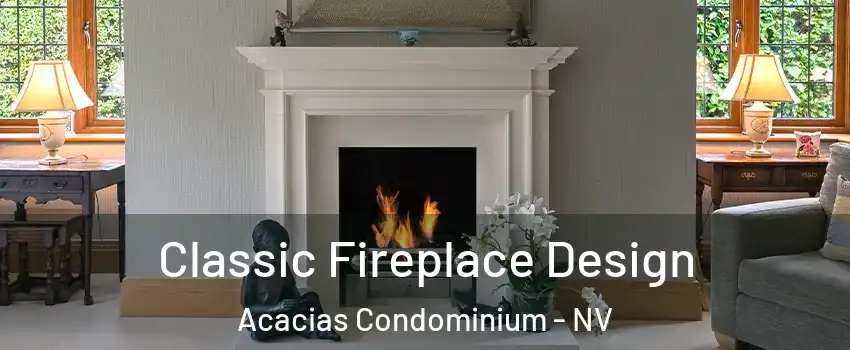 Classic Fireplace Design Acacias Condominium - NV