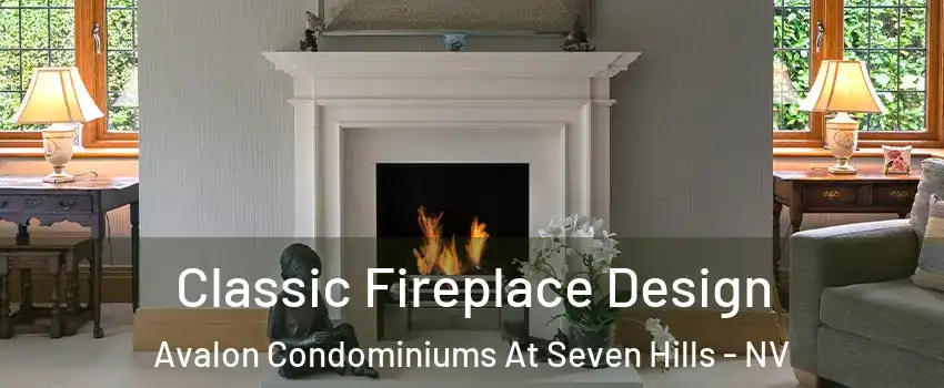 Classic Fireplace Design Avalon Condominiums At Seven Hills - NV