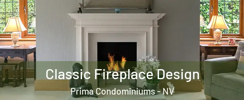 Classic Fireplace Design Prima Condominiums - NV