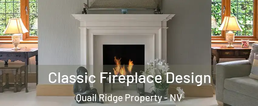 Classic Fireplace Design Quail Ridge Property - NV