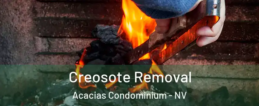 Creosote Removal Acacias Condominium - NV