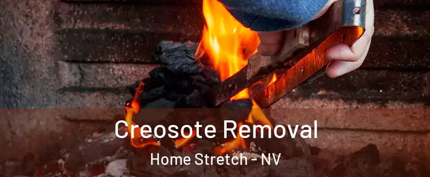 Creosote Removal Home Stretch - NV