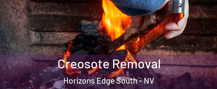 Creosote Removal Horizons Edge South - NV