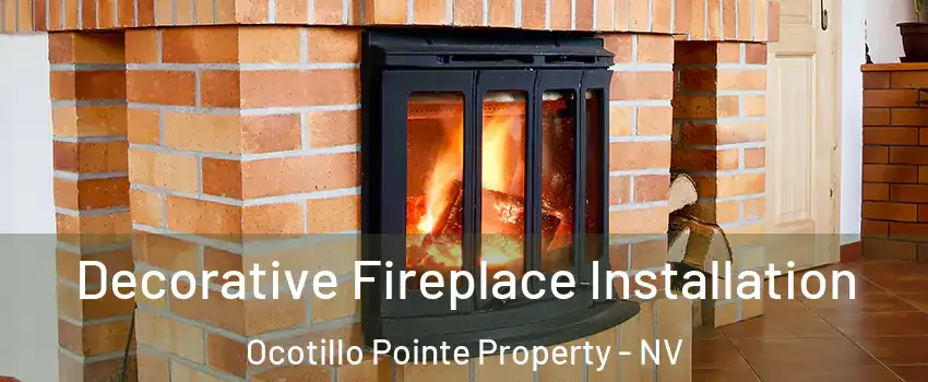 Decorative Fireplace Installation Ocotillo Pointe Property - NV