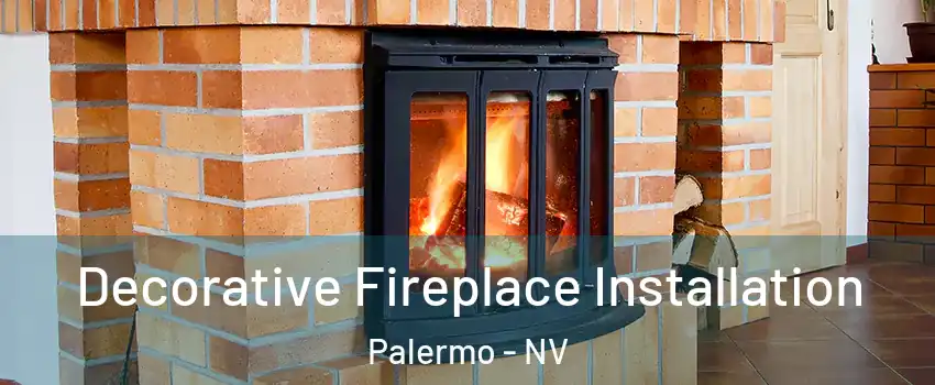 Decorative Fireplace Installation Palermo - NV