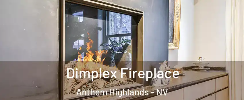 Dimplex Fireplace Anthem Highlands - NV