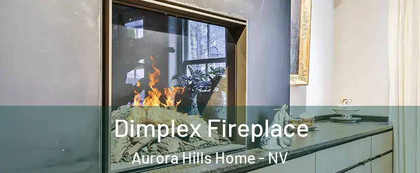 Dimplex Fireplace Aurora Hills Home - NV