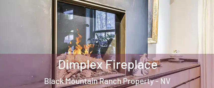 Dimplex Fireplace Black Mountain Ranch Property - NV