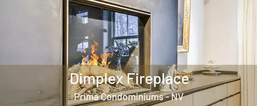 Dimplex Fireplace Prima Condominiums - NV