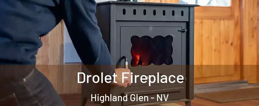 Drolet Fireplace Highland Glen - NV