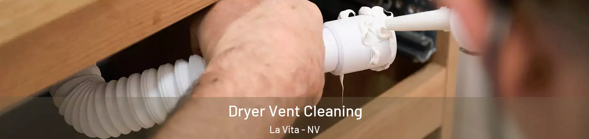 Dryer Vent Cleaning La Vita - NV