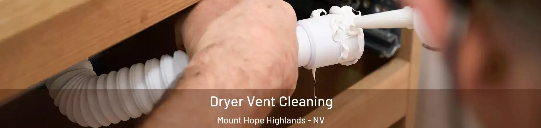 Dryer Vent Cleaning Mount Hope Highlands - NV