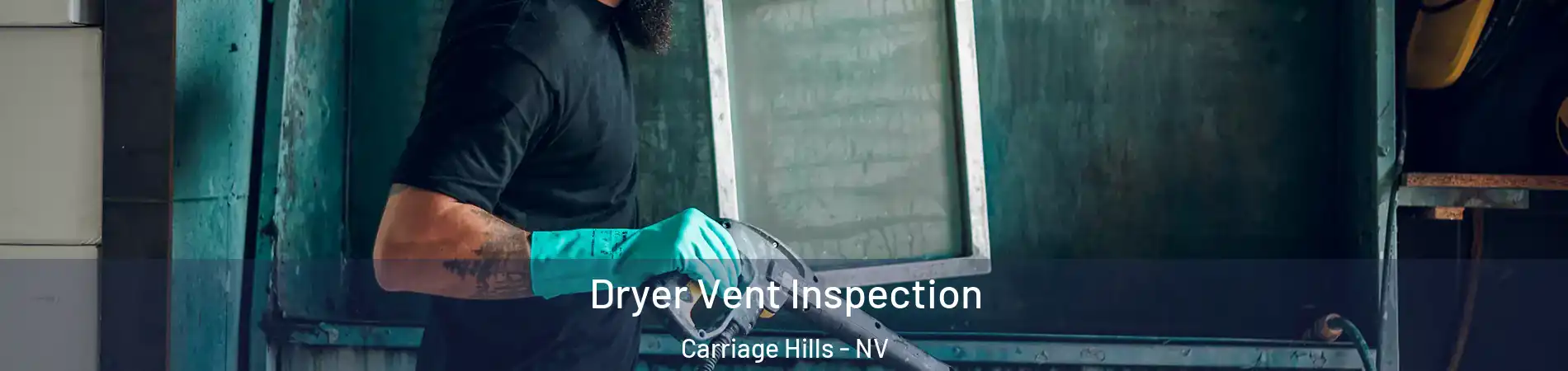 Dryer Vent Inspection Carriage Hills - NV