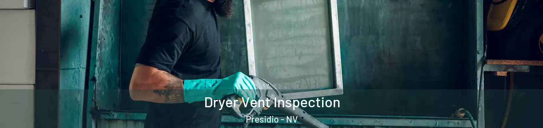 Dryer Vent Inspection Presidio - NV