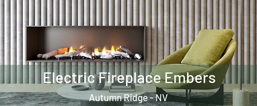 Electric Fireplace Embers Autumn Ridge - NV