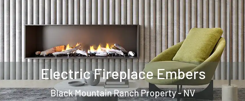 Electric Fireplace Embers Black Mountain Ranch Property - NV