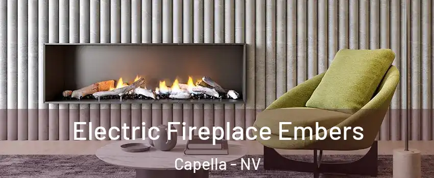 Electric Fireplace Embers Capella - NV