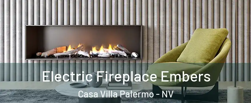 Electric Fireplace Embers Casa Villa Palermo - NV