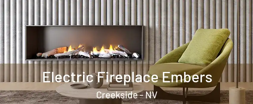 Electric Fireplace Embers Creekside - NV