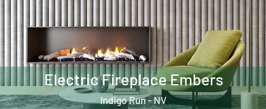 Electric Fireplace Embers Indigo Run - NV