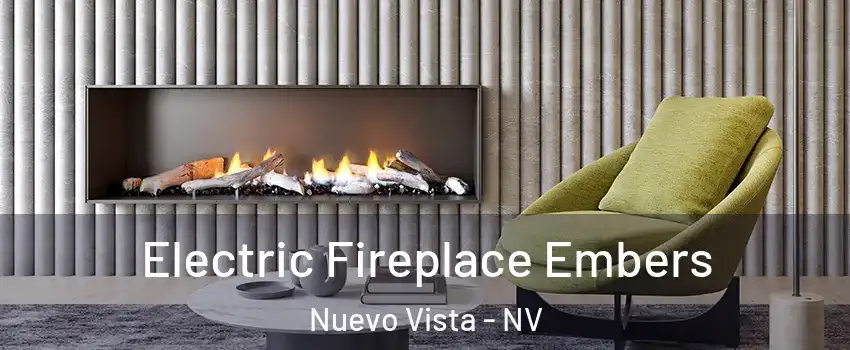 Electric Fireplace Embers Nuevo Vista - NV