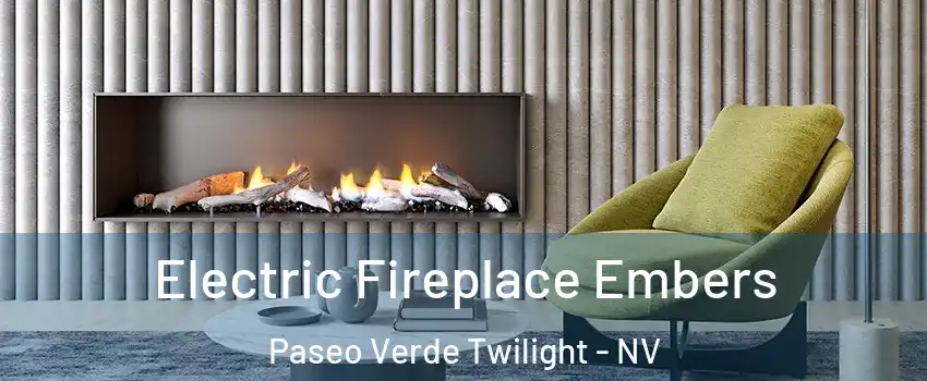 Electric Fireplace Embers Paseo Verde Twilight - NV