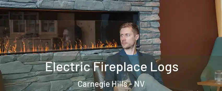 Electric Fireplace Logs Carnegie Hills - NV