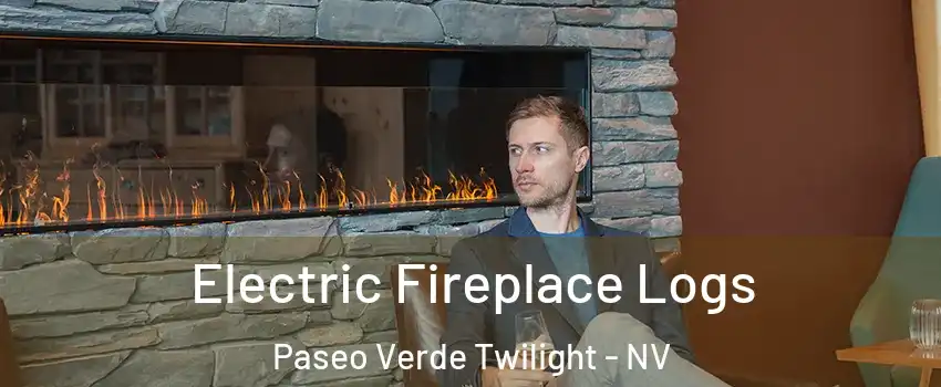 Electric Fireplace Logs Paseo Verde Twilight - NV