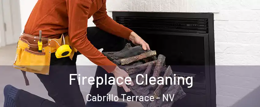 Fireplace Cleaning Cabrillo Terrace - NV