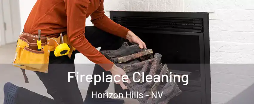 Fireplace Cleaning Horizon Hills - NV