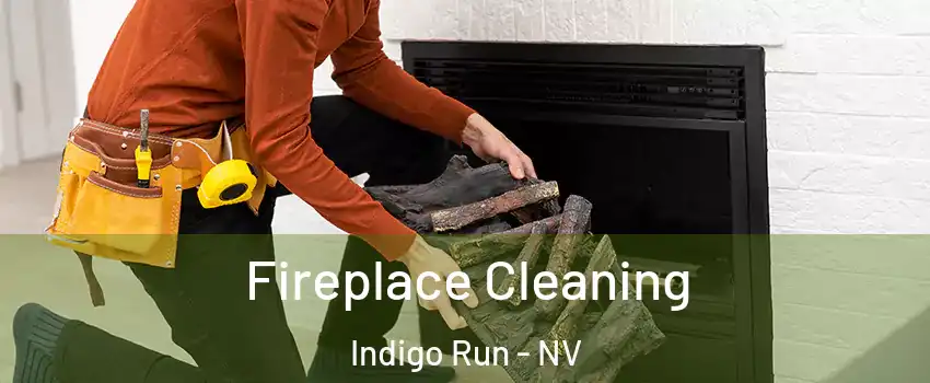 Fireplace Cleaning Indigo Run - NV