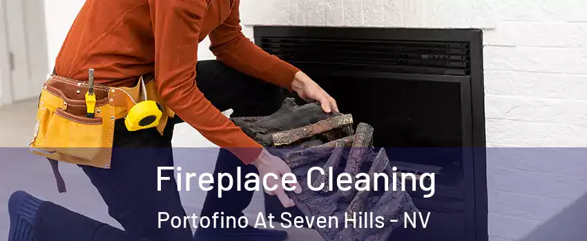 Fireplace Cleaning Portofino At Seven Hills - NV