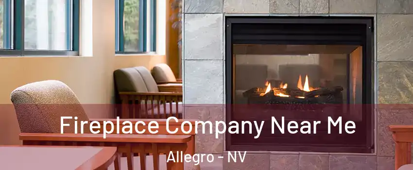 Fireplace Company Near Me Allegro - NV