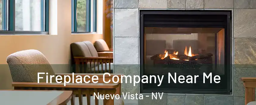 Fireplace Company Near Me Nuevo Vista - NV