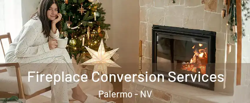 Fireplace Conversion Services Palermo - NV