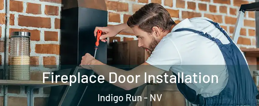 Fireplace Door Installation Indigo Run - NV