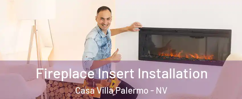 Fireplace Insert Installation Casa Villa Palermo - NV