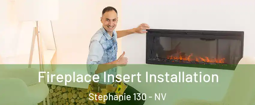 Fireplace Insert Installation Stephanie 130 - NV