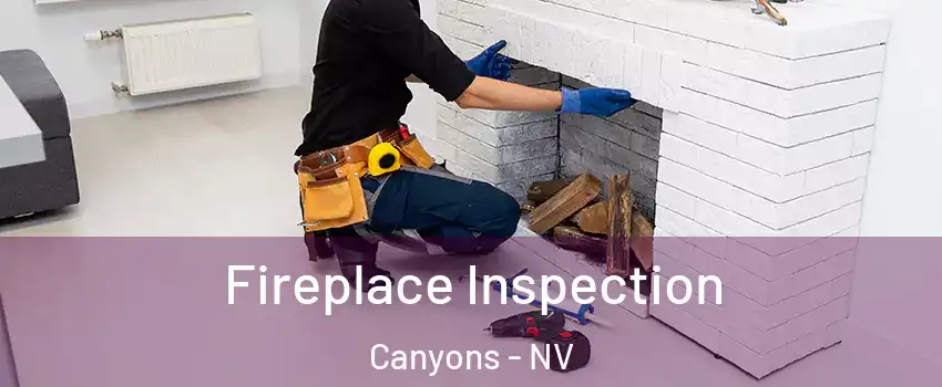 Fireplace Inspection Canyons - NV