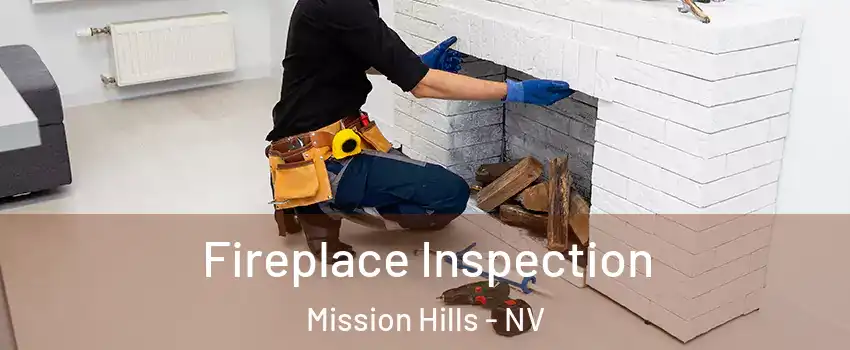 Fireplace Inspection Mission Hills - NV