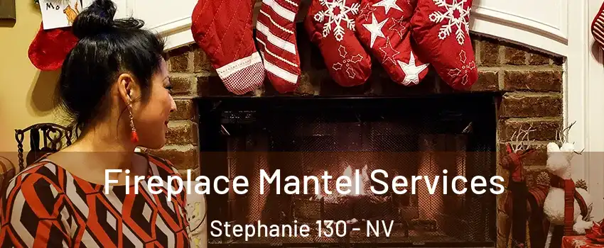 Fireplace Mantel Services Stephanie 130 - NV