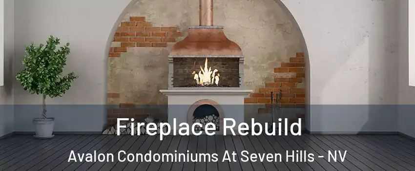 Fireplace Rebuild Avalon Condominiums At Seven Hills - NV