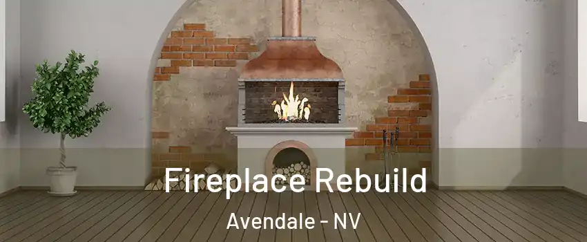 Fireplace Rebuild Avendale - NV