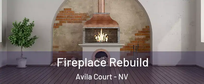 Fireplace Rebuild Avila Court - NV